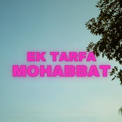 Ek Tarfa Mohabbat