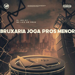Bruxaria Joga Pros Menor