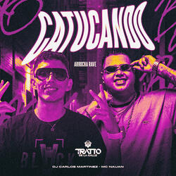 Catucando [Arrocha Rave]