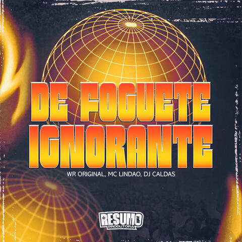 De Foguete Ignorante