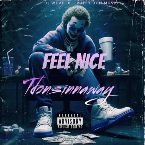 Feel Nice