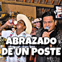 Abrazado de un Poste
