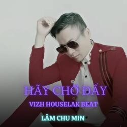 Hãy Chờ Đấy