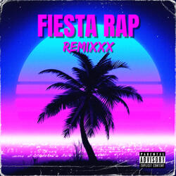 Fiesta Rap Remixxx