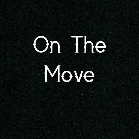 On the Move
