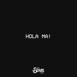 Hola Ma!