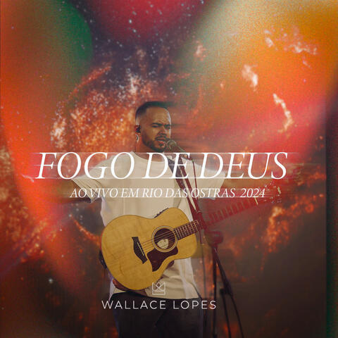 Fogo de Deus (Ao Vivo em Rio das Ostras, 2024)