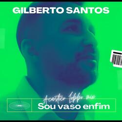 Sou Vaso Enfim ( Acústico Lobbo Mix)