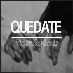 Quédate