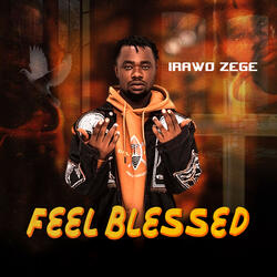 Feel Blessed