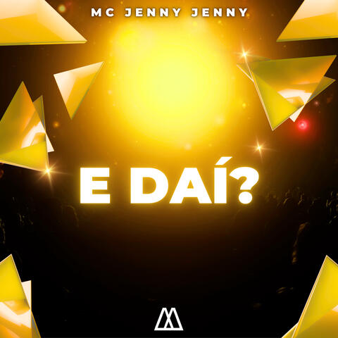 E Daí?