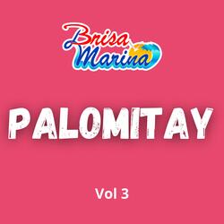 Palomitay, Vol 3