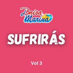 Sufrirás, Vol. 3