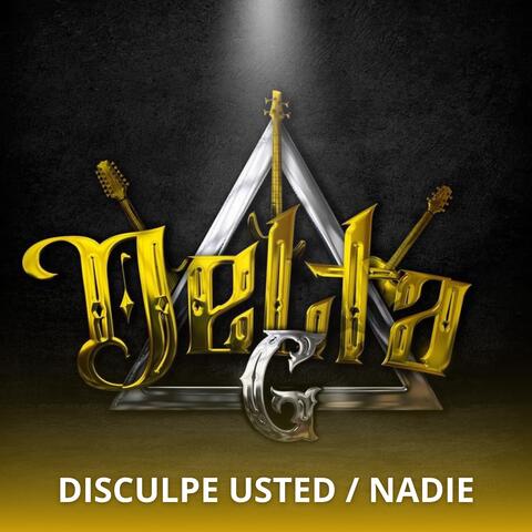 Disculpe Usted / Nadie