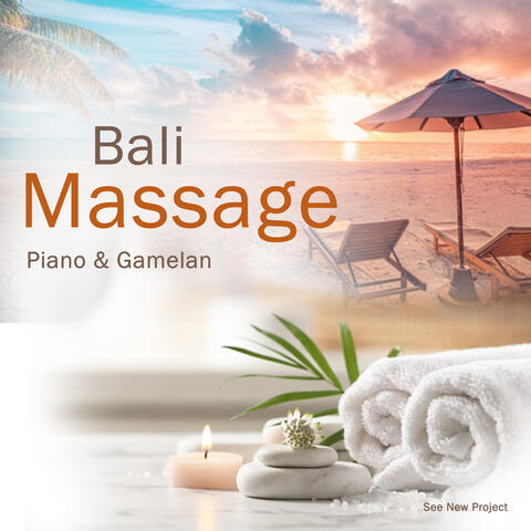 Bali Massage - Piano & Gamelan