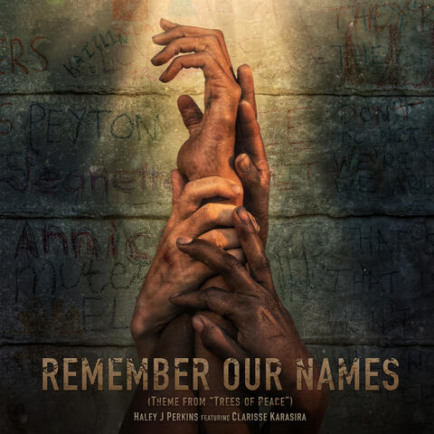 Remember Our Names (Theme from "Trees of Peace")