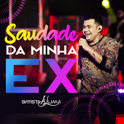 Saudade da Minha Ex