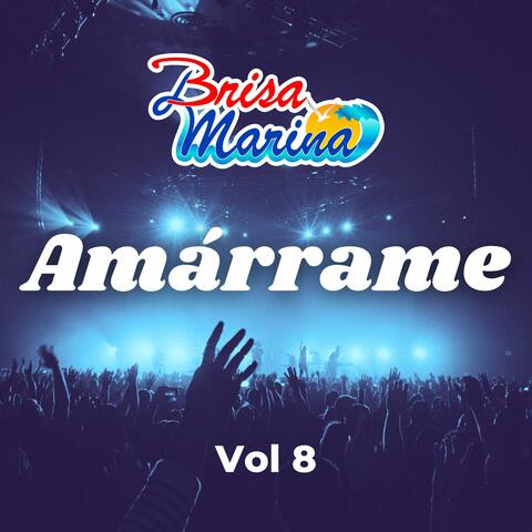 Amárrame, Vol. 8
