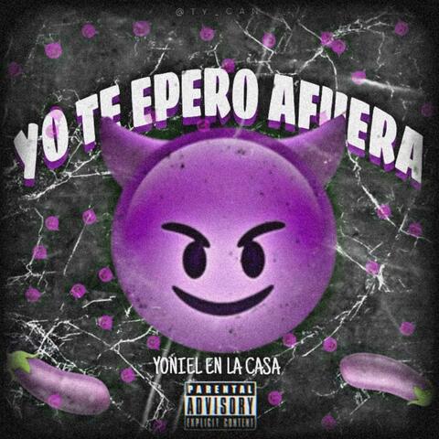 Yo Te Espero Afuera