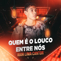 Quem É o Louco Entre Nós