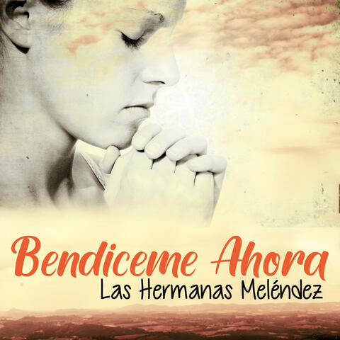 Bendiceme Ahora