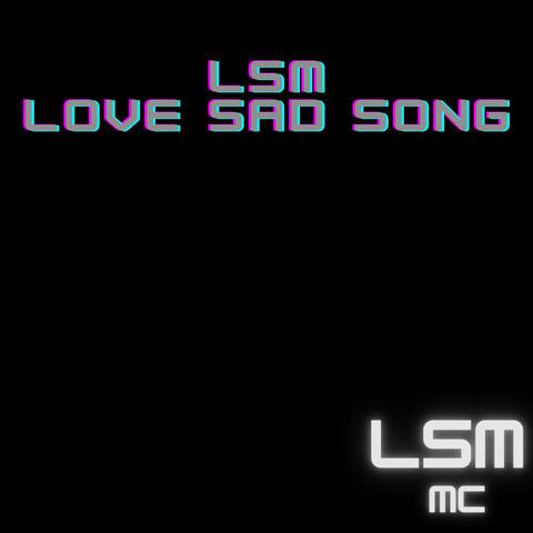Love Sad Song