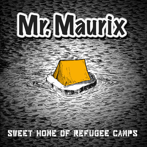 Sweet Home of Refugee Camps