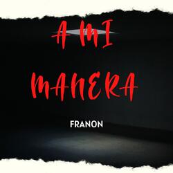 A Mi Manera
