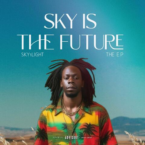 Sky Is the Future