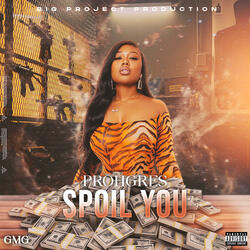 Spoil You