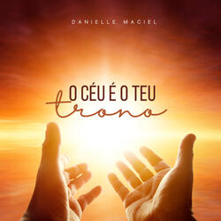 O Céu É o Teu Trono