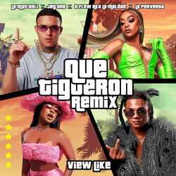 Que Tigueron