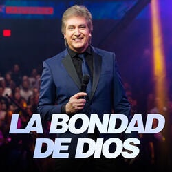 La Bondad de Dios