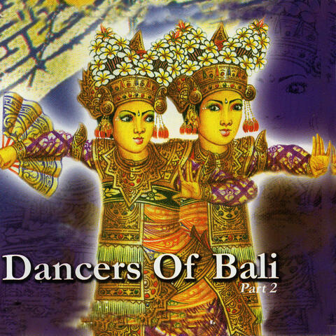 Dancers of Bali Part 2