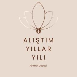 Alıştım Yıllar Yılı