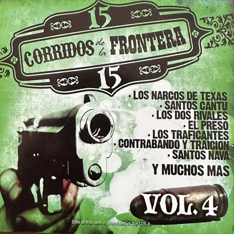 15 Corridos de la Frontera, Vol. 4