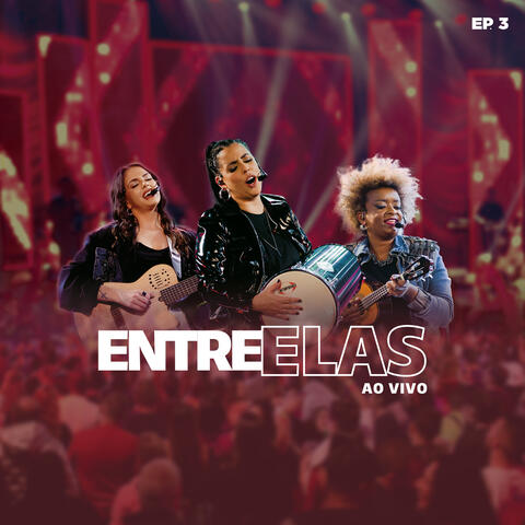 Entre Elas, Ep. 3