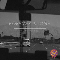 Forever Alone