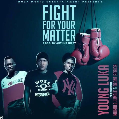 Fight for Your Matter