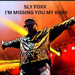 I'm Missing You My Baby