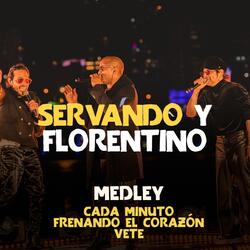 Medley: Cada Minuto, Frenando el Corazón, Vete