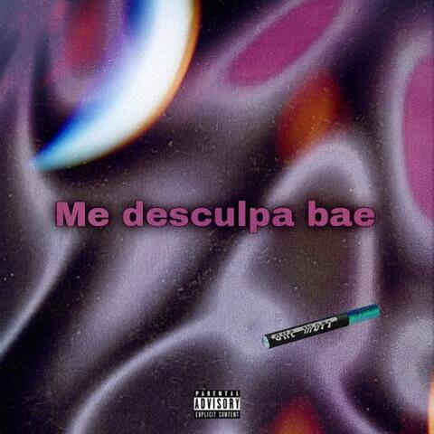 Me Desculpa Bae