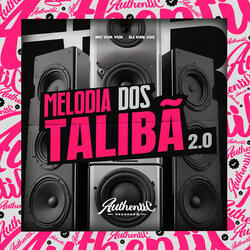 Melodia Dos Talibã 2.0
