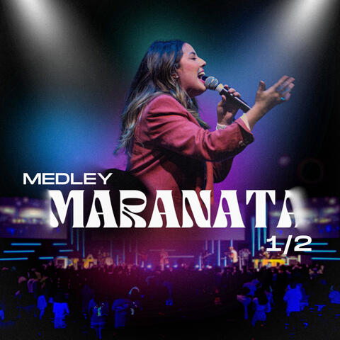 Medley Maranata 1/2