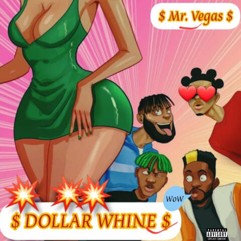 Dollar Whine