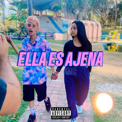 Ella Es Ajena