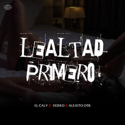 Lealtad Primero