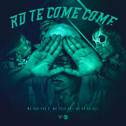 Rd Te Come Come