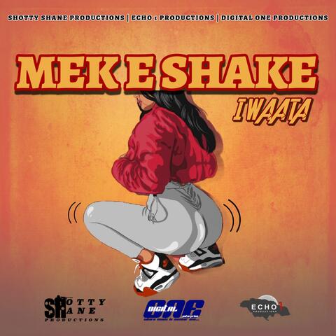 Mek E Shake