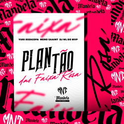 Plantão das Faixa Rosa
